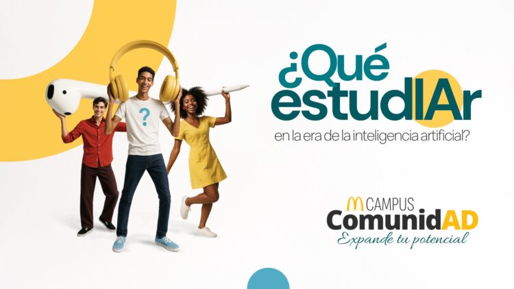 ¿Qué estudiar en tiempos de IA? Arcos Dorados lanza episodio especial de su podcast para orientar a los jóvenes en su elección de carrera